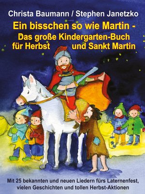 cover image of Ein bisschen so wie Martin--Das große Kindergarten-Buch für Herbst und Sankt Martin